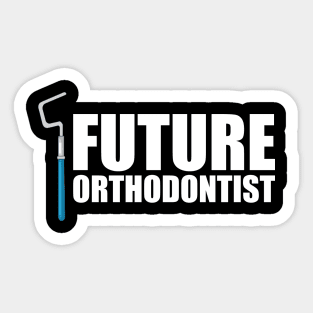 Future Orthodontist Sticker